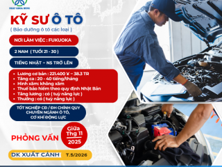 TUYỂN 2 NAM KỸ SƯ Ô TÔ BÃO DƯỠNG Ô TÔ CÁC LOẠI LÀM VIỆC TẠI NHẬT BẢN 