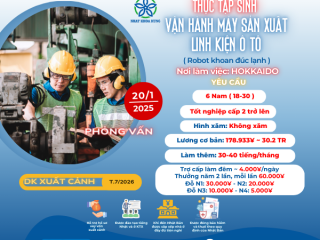 | HOKKAIDO | TUYỂN 6 NAM VẬN HÀNH MÁY SẢN XUẤT LINH KIỆN Ô TÔ 