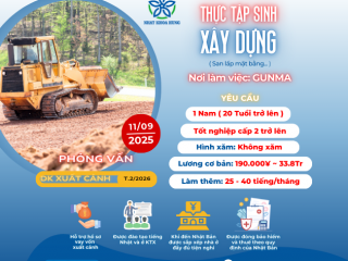 | GUNMA | THÁNG 9 CÓ LỊCH PHỎNG VẤN ĐƠN XÂY DỰNG THU NHẬP HẤP DẪN
