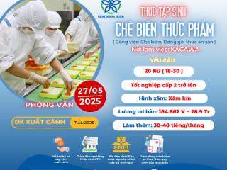 [KAGAWA] CƠ HỘI RẤT NHIỀU DÀNH CHO 20 BẠN NỮ ĐI ĐƠN CHẾ BIẾN THỰC PHẨM