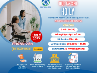 TUYỂN NGAY ĐƠN LÀM HỘ LÝ CHĂM SÓC NGƯỜI LỚN TUỔI TẠI NHẬT BẢN