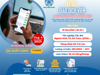 TUYỂN GIAO DỊCH VIÊN LÀM VIỆC TRÊN TOÀN NƯỚC NHẬT - CÔNG VIỆC HẤP DẪN