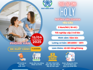 [Gunma] CƠ HỘI LÀM HỘ LÝ TẠI NHẬT - VIỆC NHẸ - LƯƠNG CAO - XUẤT CẢNH NHANH